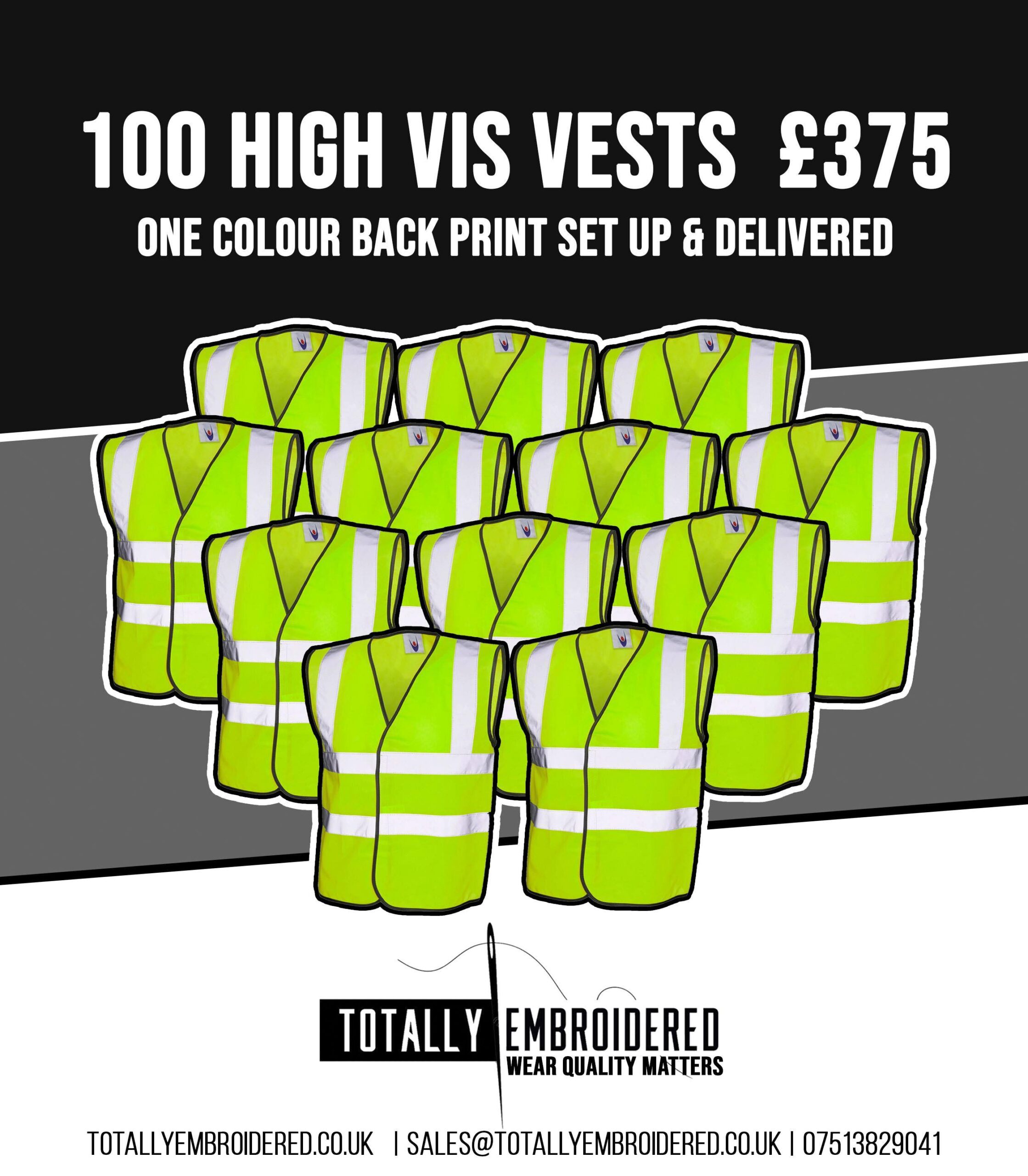 100 High Vis Vest £375